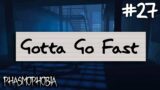 Gotta Go Fast! | Phasmophobia Weekly Challenge #27