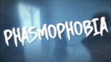 WHAT WAS THAT??? (Phasmophobia)