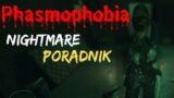 Phasmophobia – Koszmarny poziom trudności – Poradnik