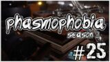 MISLED YET AGAIN | PHASMOPHOBIA SEASON 2 #25