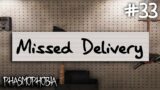 Missed Delivery | Phasmophobia Weekly Challenge #33