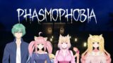 [Phasmophobia with Friends] – Dicarry oleh 3 wanita kuat