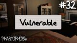 Vulnerable | Phasmophobia Weekly Challenge #32