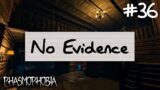 No Evidence | Phasmophobia Weekly Challenge #36