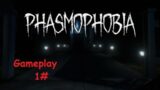 Phasmophobia gameplay || #1