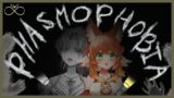 【PHASMOPHOBIA】Ghost hunting with @BlaiseShinryu !【EIEN Project】