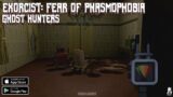 Exorcist: Fear of Phasmophobia / Ghost Hunters (New Update: New Map) Gameplay Android&Ios