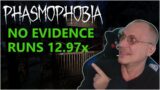 NO EVIDENCE RUNS 12.97 PHASMOPHOBIA – Part 2