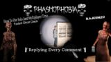 🛑 LIVE Phasmophobia || Replying Every Comment!! || Rajesh20
