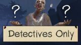 Detectives Only Weekly | Phasmophobia