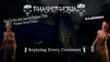 🛑 NEW UPDATE LIVE Phasmophobia || Replying Every Comment!! || Rajesh20