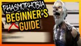 Phasmophobia Beginner's guide