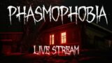 Phasmophobia Live | HORROR GAME | 🛑