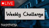 Weekly Challenge #47 | Phasmophobia LIVE