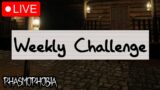 Weekly Challenge #51 | Phasmophobia LIVE