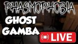 🔴LIVE Phasmophobia Ghost Gamba!