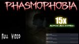 New Update Apocalypse15x Challenge LIVE Phasmophobia #phasmophobia #phasmophobialive