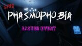 🔴Phasmophobia Easter Event Live Stream