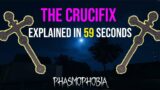 The Crucifix in Phasmophobia Explained in 59 seconds