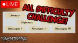 All Difficulty Challenge! | Phasmophobia LIVE