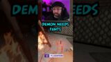 DEMON NEEDS PANTS 👖  | Phasmophobia #shorts