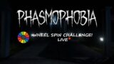 It's that time again! Phasmophobia Wheel Spin Challenge LIVE!