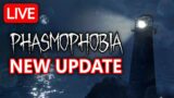 NEW UPDATE FOR PHASMOPHOBIA – Exploring EVERYTHING LIVE 🔴