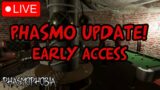 PHASMO UPDATE EARLY ACCESS!! | Phasmophobia LIVE