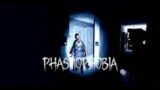 Phasmophobia