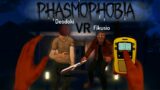 PHASMOPHOBIA na VR jest JESZCZE STRASZNIEJSZA @Deodoki @Fikusio