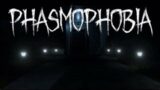 Friday night phasmophobia