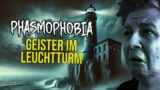 GEISTER in einem LEUCHTTURM? 👻 PHASMOPHOBIA