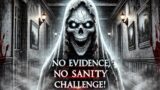 No Evidence, No Sanity Challenge | Phasmophobia Weekly