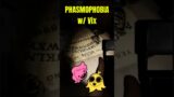 PHASMOPHOBIA w/ @vix