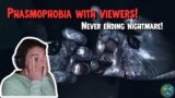 Phasmophobia Live with Viewers! Never Ending Nightmare! 👻