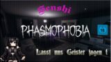 Sterben um zu lernen in der Weekly – Phasmophobia #6 – #Live – #gruselig – FSK16