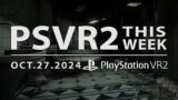 PSVR2 THIS WEEK | October 27, 2024 | Phasmophobia, Human Fall Flat VR, Corridor VR & More!