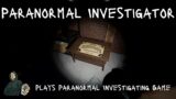 Paranormal Investigator Plays Phasmophobia Paranormal Investigating Game