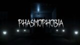 looking for some ghosts – Phasmophobia