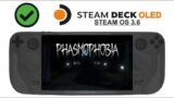 Phasmophobia on Steam Deck OLED with Steam OS 3.6
