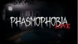 My very first stream “Phasmophobia  gameplay”