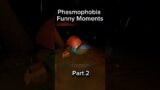 Phasmophobia Funny Moments | Part 2