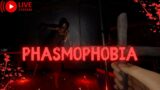 Phasmophobia Live Gameplay