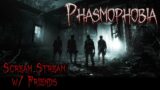 Phasmophobia👻Saturday Night Scream Stream with the Fellas!👻