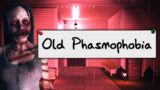 Talking About OLD PHASMOPHOBIA